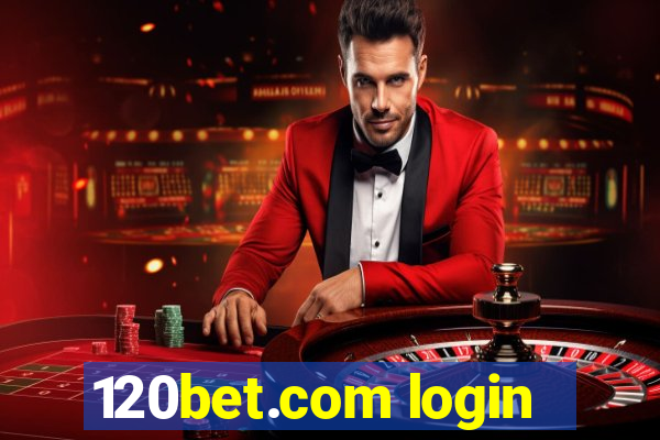 120bet.com login